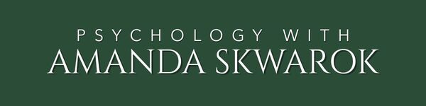 Psychology with Amanda Skwarok
